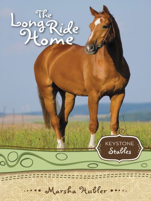 Title details for The Long Ride Home by Marsha Hubler - Available